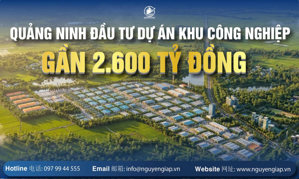Quảng Ninh đầu tư dự án khu công nghiệp gần 2.600 tỷ đồng